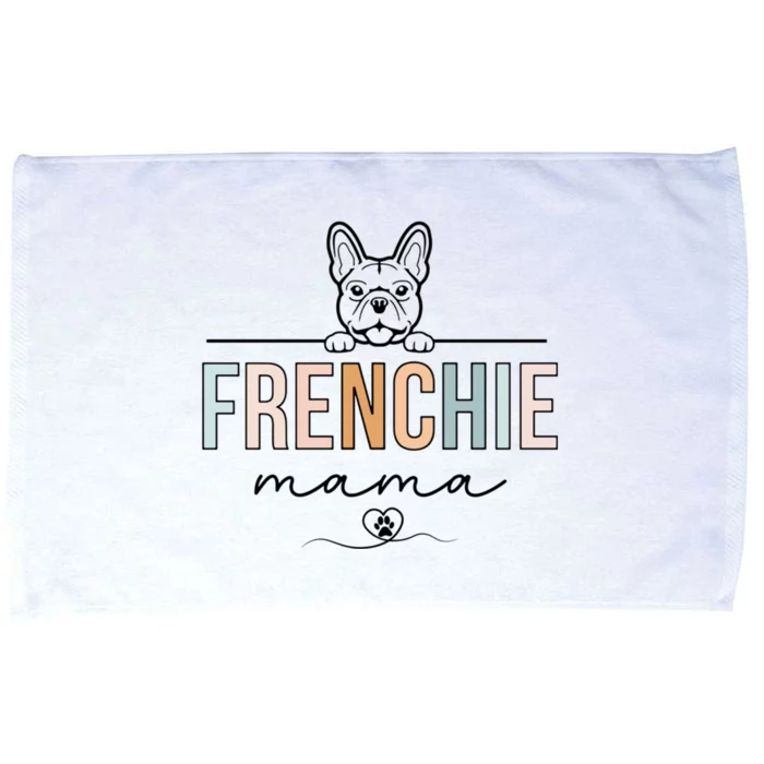 Frenchie Mom Funny French Bulldog Mama Lovers MotherS Day Microfiber Hand Towel