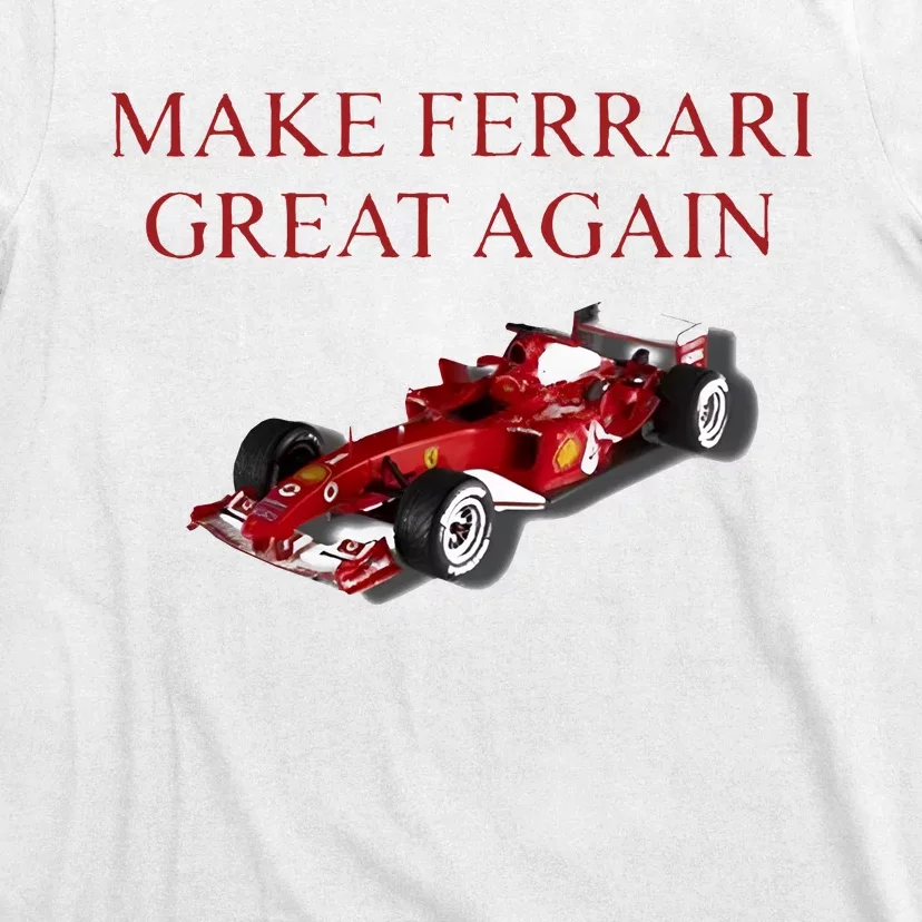 F2004 Make Ferrari Great Again T-Shirt