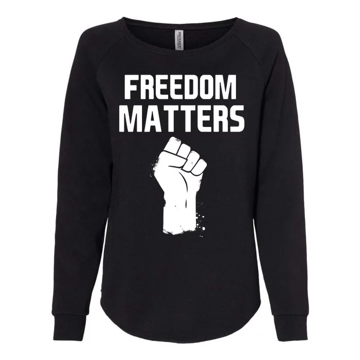 Freedom Matters Fist Womens California Wash Sweatshirt