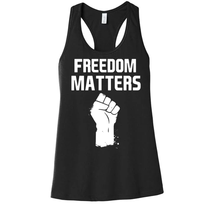 Freedom Matters Fist Women's Racerback Tank