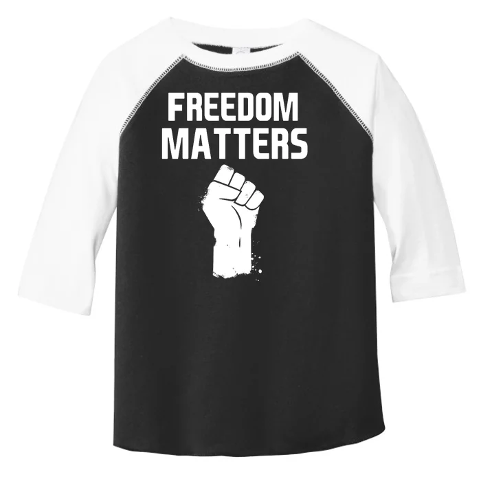 Freedom Matters Fist Toddler Fine Jersey T-Shirt