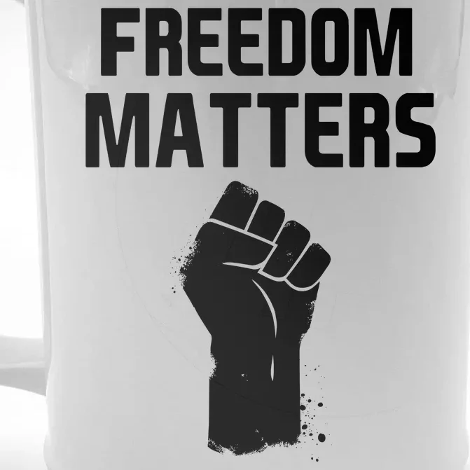 Freedom Matters Fist Front & Back Beer Stein