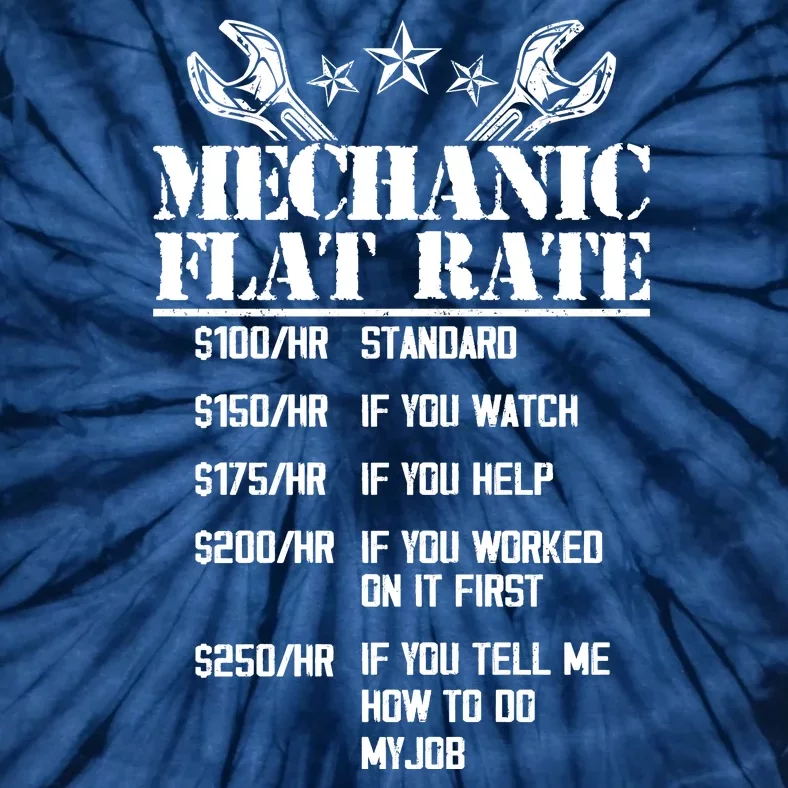 Funny Mechanic Flat Rate Tie-Dye T-Shirt