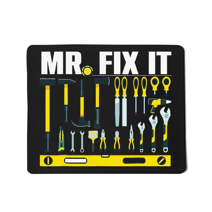 Funny Mr. Fix It Art For DIY Handyman  Repairman Lovers Mousepad