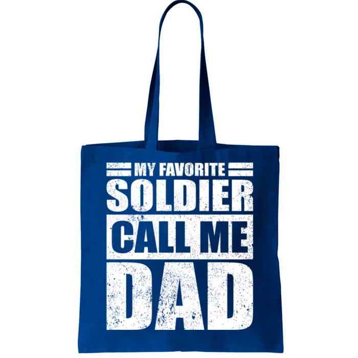 Funny My Favorite Soldier Calls Me Dad Father's Day Gift Tote Bag