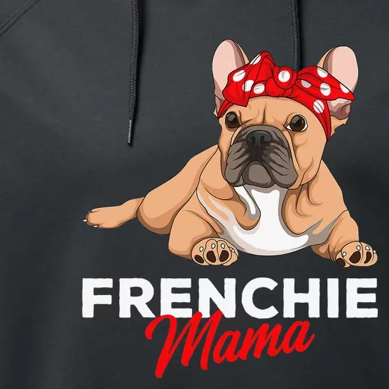 Frenchie Mama Funny French Bulldog Dog Mom Cute Performance Fleece Hoodie