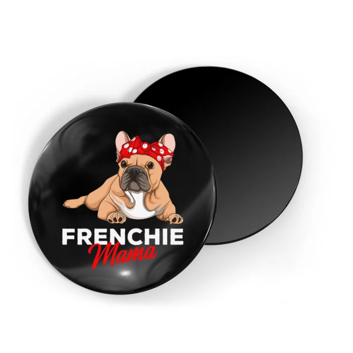 Frenchie Mama Funny French Bulldog Dog Mom Cute Magnet