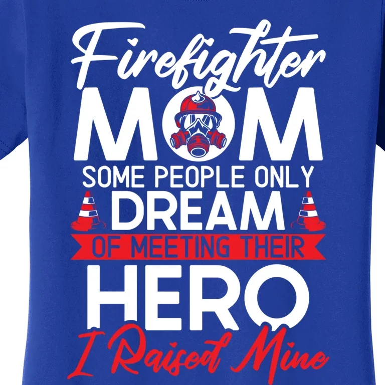 Firefighter Mom Firefighting Fire Fire Fire Rescue Cute Gift Women's T-Shirt