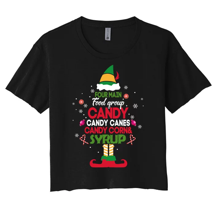 Four Main Food Groups Candy Canes Candy Corns Syrup Elf Women's Crop Top Tee