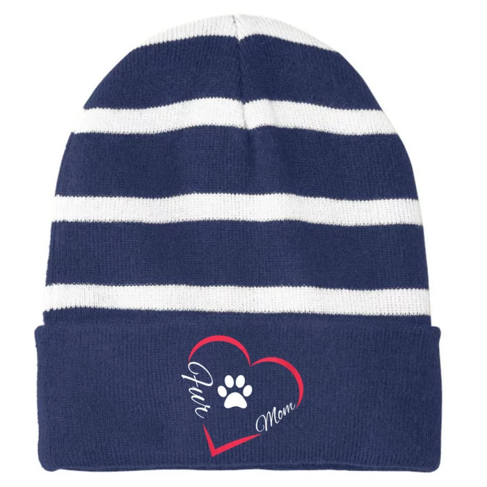 Fur Mom Fur Life With A Paw Print Design For Pet Lovers Striped Beanie with Solid Band