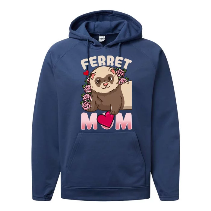 Ferret Mom Funny Gift For Ferret Lovers And Owners Great Gift Performance Fleece Hoodie