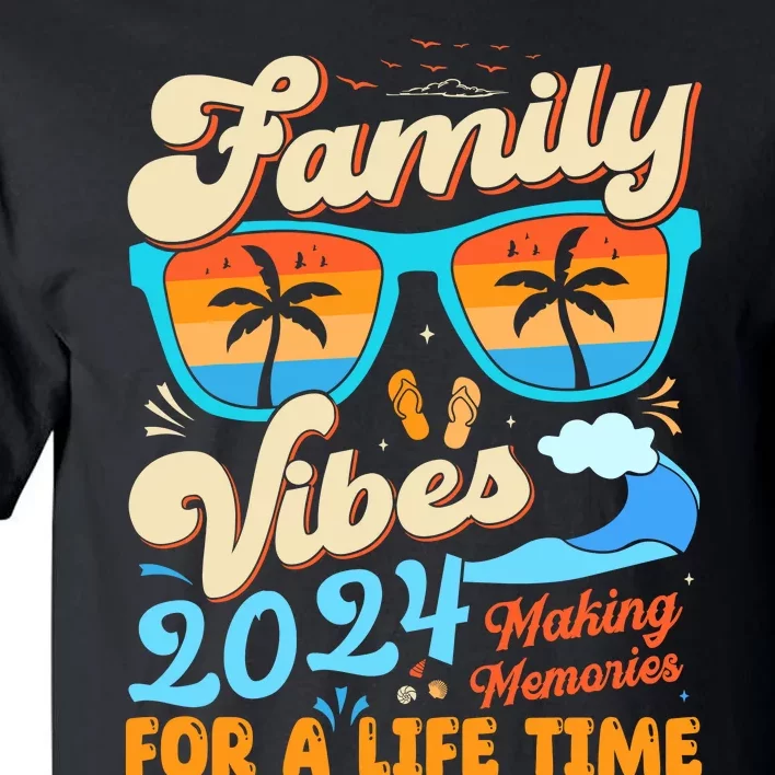 Funny Matching Family Reunion 2024 Making Memories Gifts Tall T-Shirt