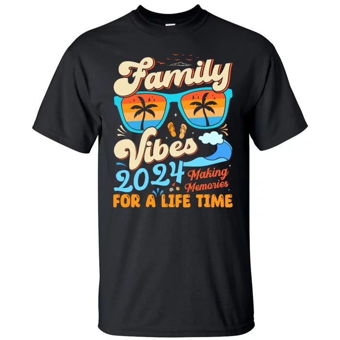 Funny Matching Family Reunion 2024 Making Memories Gifts Tall T-Shirt