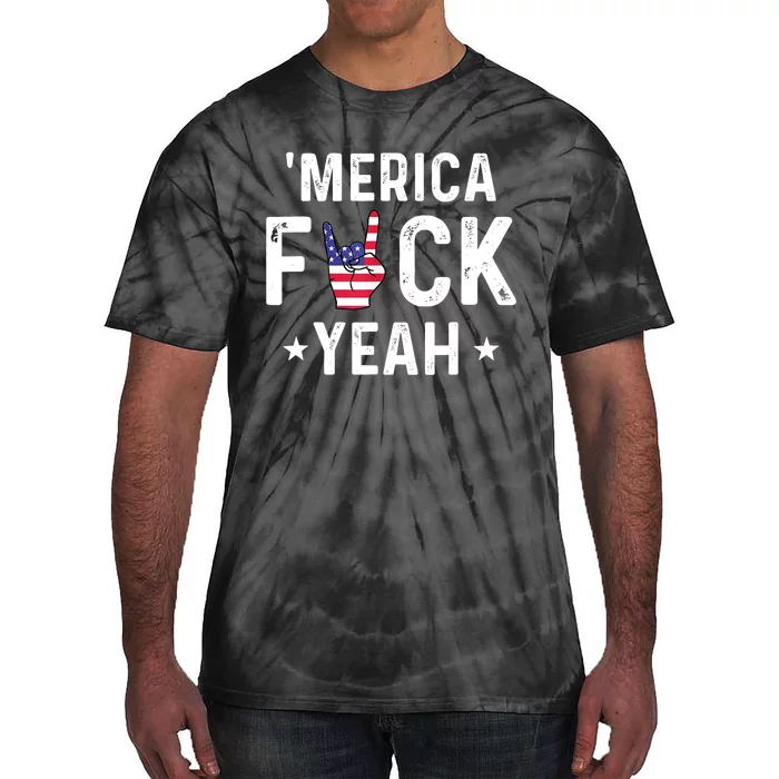 Funny Merica Fuck Yeah 4th Of July Tie-Dye T-Shirt