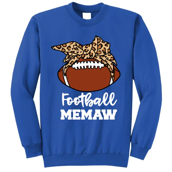 Football Memaw Funny Football Player Leopard Memaw Gift Tall Sweatshirt