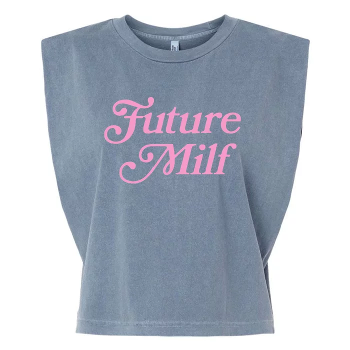 Future Milf Funny Garment-Dyed Women's Muscle Tee