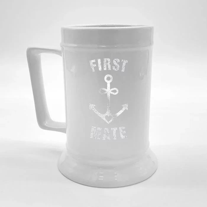 First Mate Funny Anchor Sailing Ship Cruise Front & Back Beer Stein