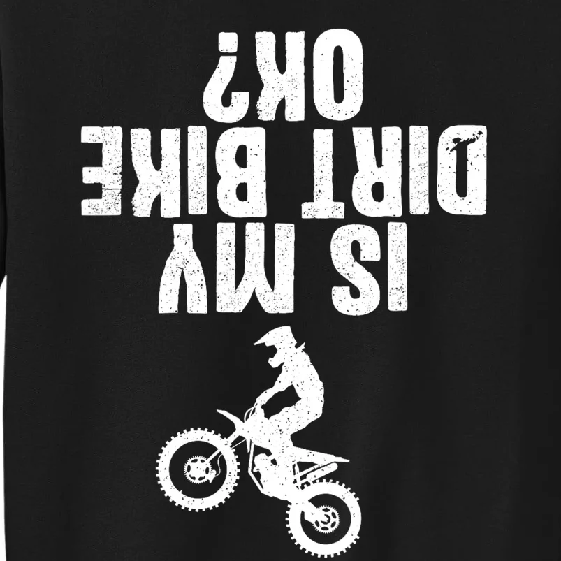 Funny Motorcycle For Men Women Kids Dirtbike Riders Tall Sweatshirt