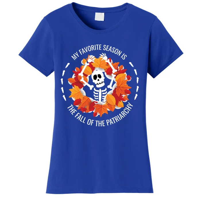 Funny My Favorite Season Is The Fall Of The Patriarchy Meaningful Gift Women's T-Shirt