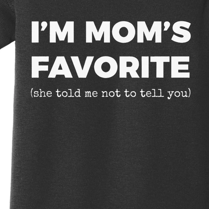 Funny Moms Favorite Son Daughter I'm Mom's Favorite Baby Bodysuit