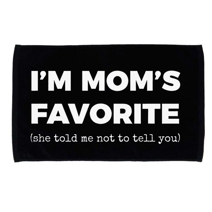 Funny Moms Favorite Son Daughter I'm Mom's Favorite Microfiber Hand Towel