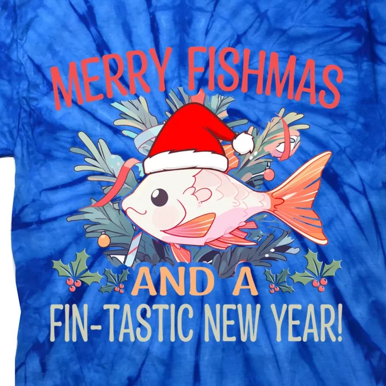 Fishing Merry Fishmas And A Fintastic New Year Cool Gift Tie-Dye T-Shirt