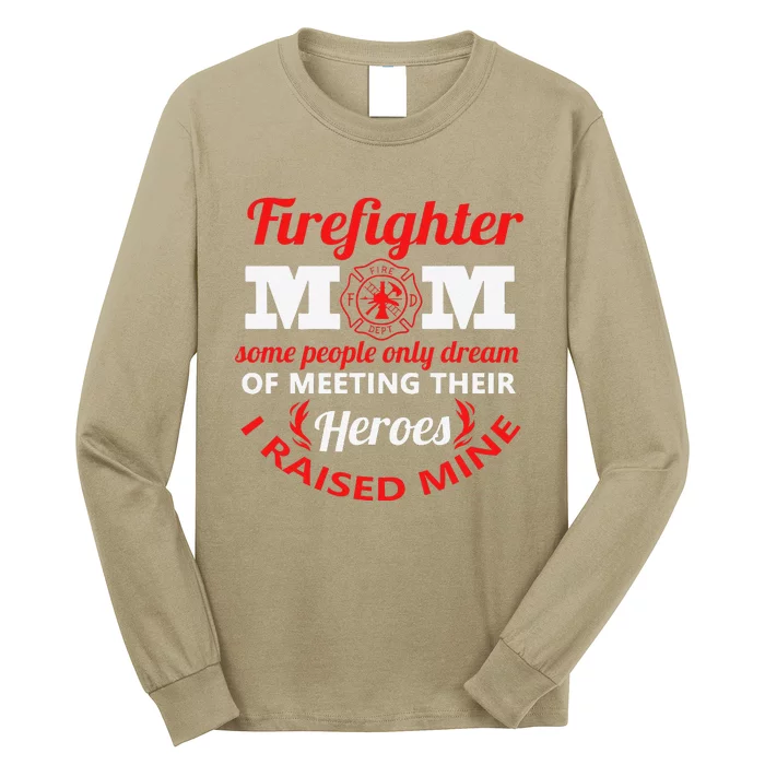 Firefighter Mom Fire Proud Mama Mothers Day Long Sleeve Shirt