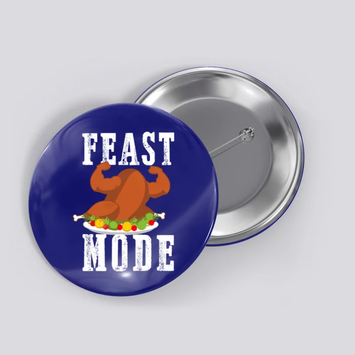 Feast Mode Funny Turkey Muscle Flex Thanksgiving Gift Button