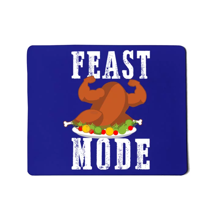 Feast Mode Funny Turkey Muscle Flex Thanksgiving Gift Mousepad