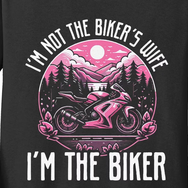 Funny Motorcycle For Women Not BikerS Wife IM The Biker Kids Long Sleeve Shirt