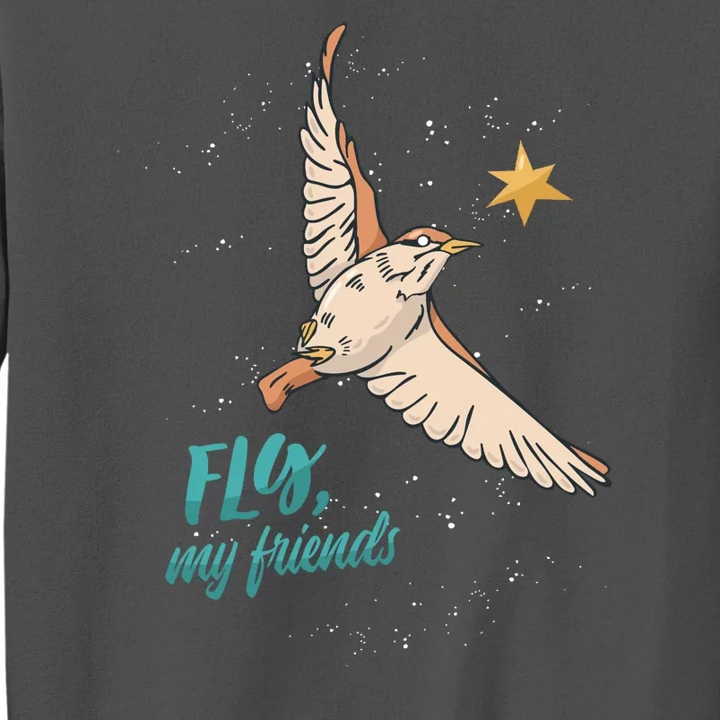 Fly My Friends Bird Star Tall Sweatshirt