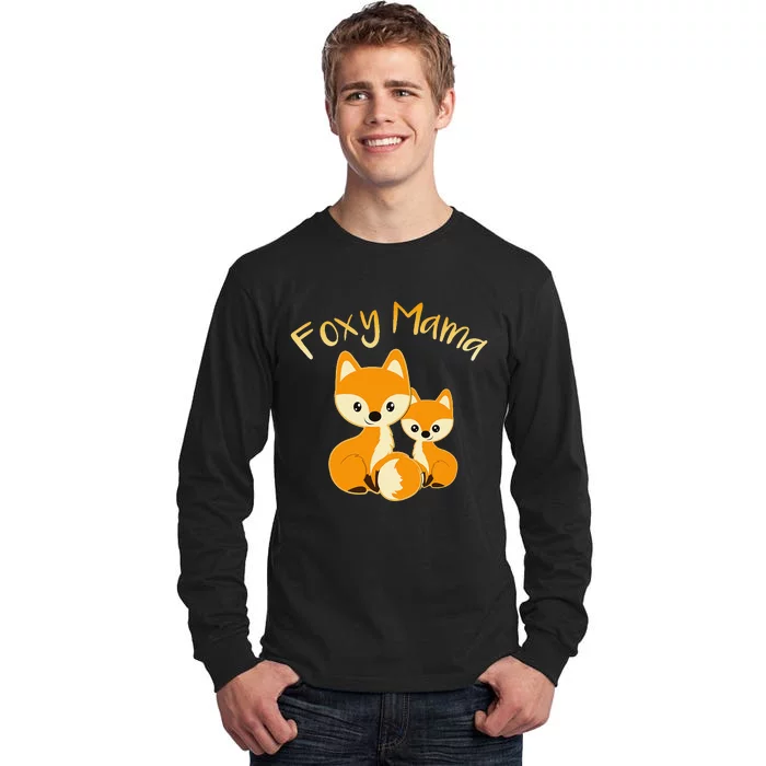 Foxy Mama Funny Mom Quote Mother Daughter Foxes Cute Graphic Tall Long Sleeve T-Shirt