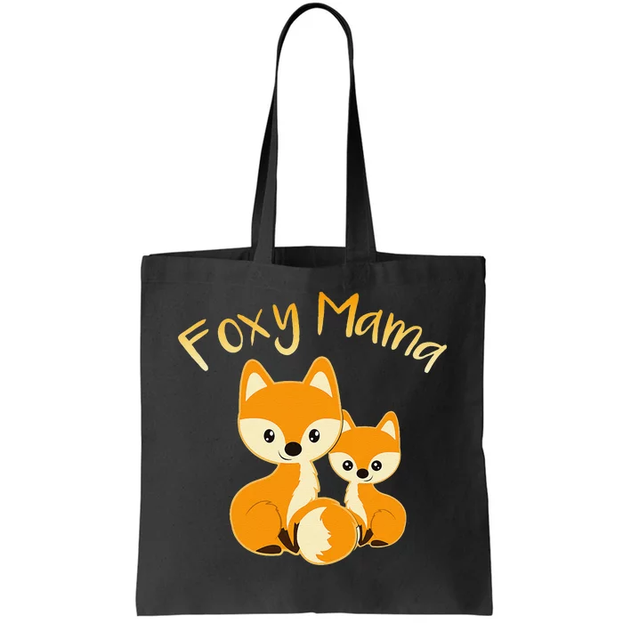 Foxy Mama Funny Mom Quote Mother Daughter Foxes Cute Graphic Tote Bag