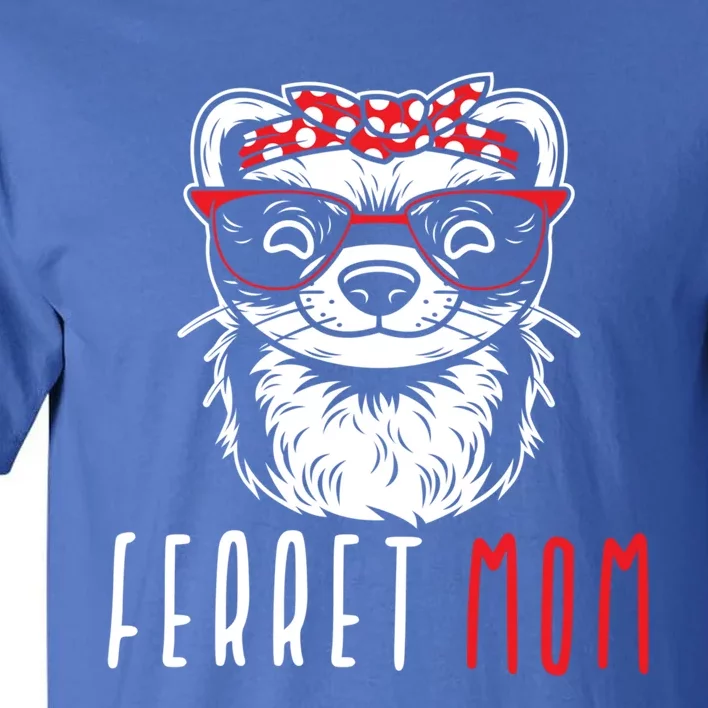 Ferret Mom Funny Animal Lover Weasel Mother Mama Funny Gift Tall T-Shirt