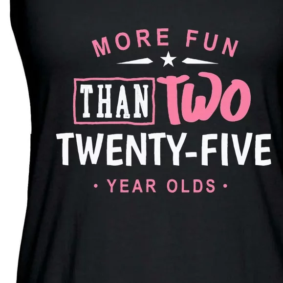 Funny More Fun Than Two 25 Year Old 50th Birthday Ladies Essential Flowy Tank