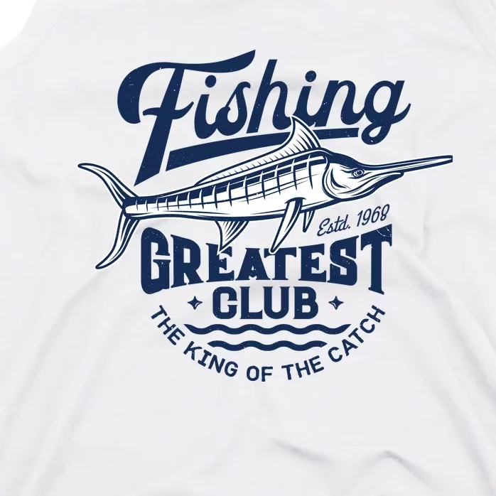 Fishing Marlin Greatest Club Estd 1968 Tank Top