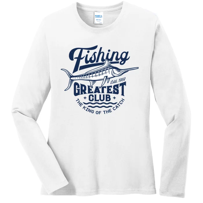 Fishing Marlin Greatest Club Estd 1968 Ladies Long Sleeve Shirt