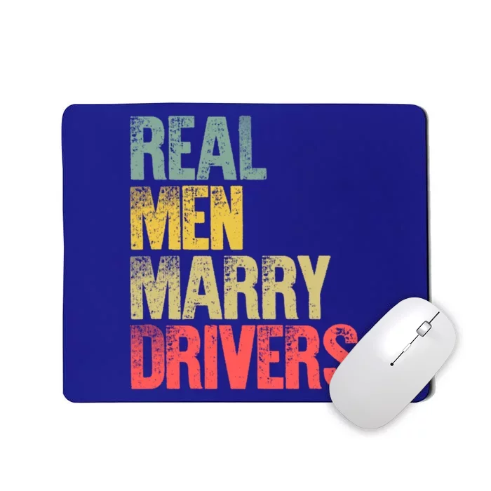 Funny Marriage Gift Real Marry Drivers Groom Cool Gift Mousepad