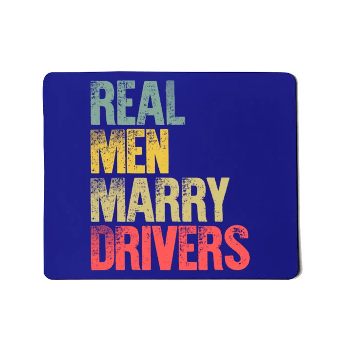 Funny Marriage Gift Real Marry Drivers Groom Cool Gift Mousepad