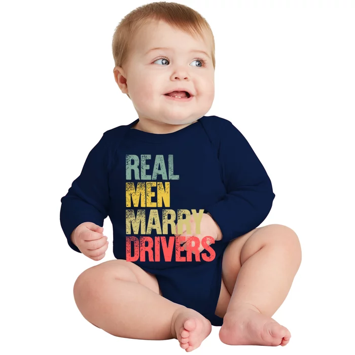 Funny Marriage Gift Real Marry Drivers Groom Cool Gift Baby Long Sleeve Bodysuit