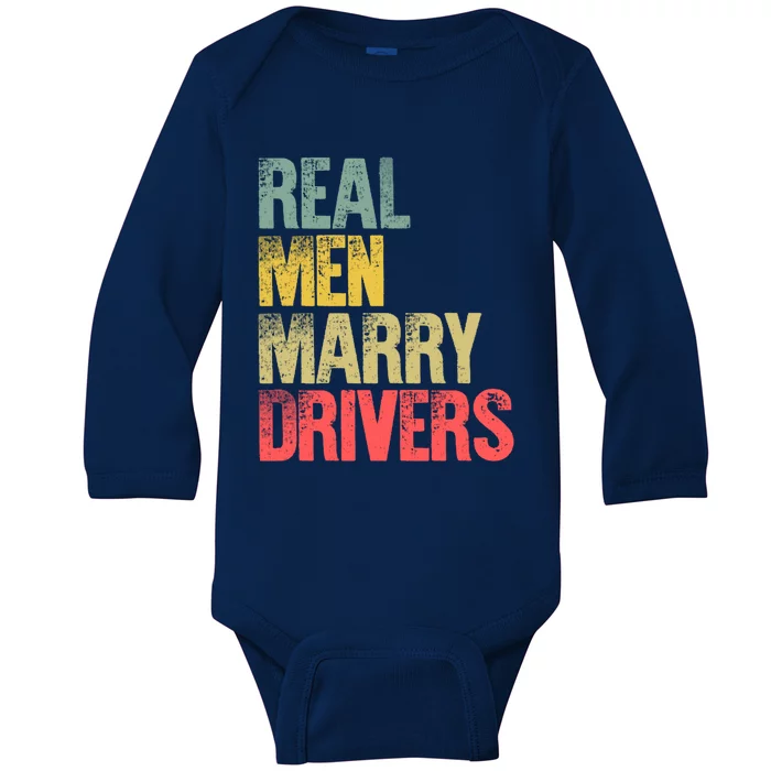 Funny Marriage Gift Real Marry Drivers Groom Cool Gift Baby Long Sleeve Bodysuit