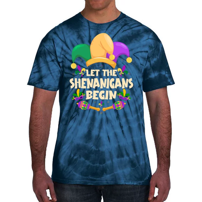 Funny Mardi Gras Let The Shenanigans Begin Tie-Dye T-Shirt