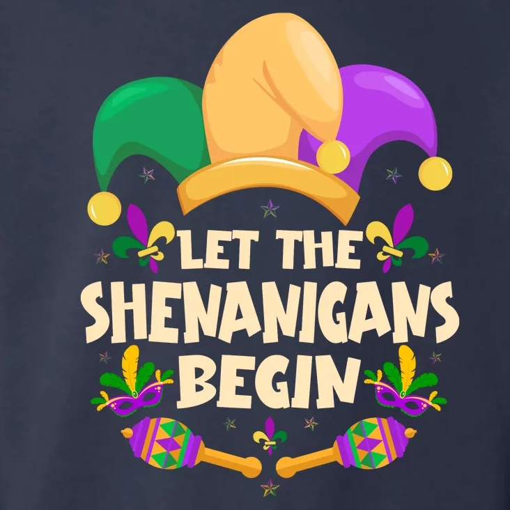 Funny Mardi Gras Let The Shenanigans Begin Toddler Hoodie