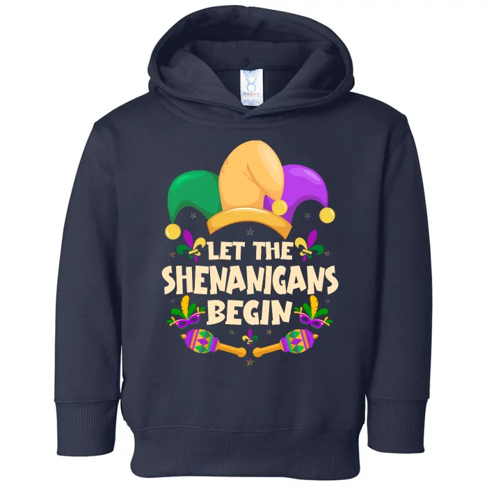 Funny Mardi Gras Let The Shenanigans Begin Toddler Hoodie