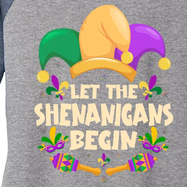 Funny Mardi Gras Let The Shenanigans Begin Women's Tri-Blend 3/4-Sleeve Raglan Shirt