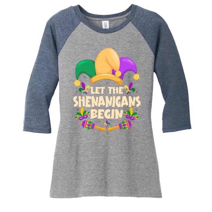 Funny Mardi Gras Let The Shenanigans Begin Women's Tri-Blend 3/4-Sleeve Raglan Shirt