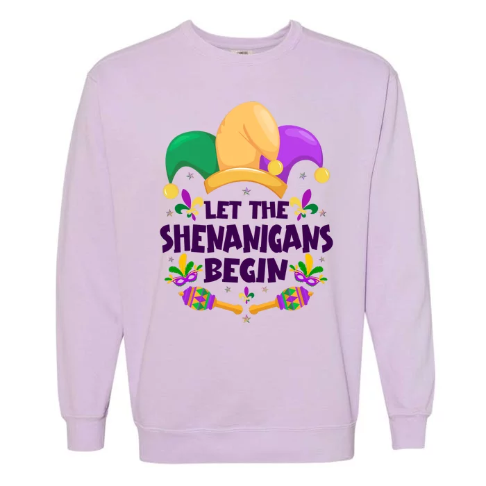 Funny Mardi Gras Let The Shenanigans Begin Garment-Dyed Sweatshirt