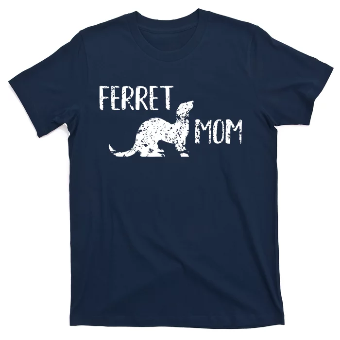 Ferret Mom Gift For The Ferret Lover And Enthusiasts T-Shirt