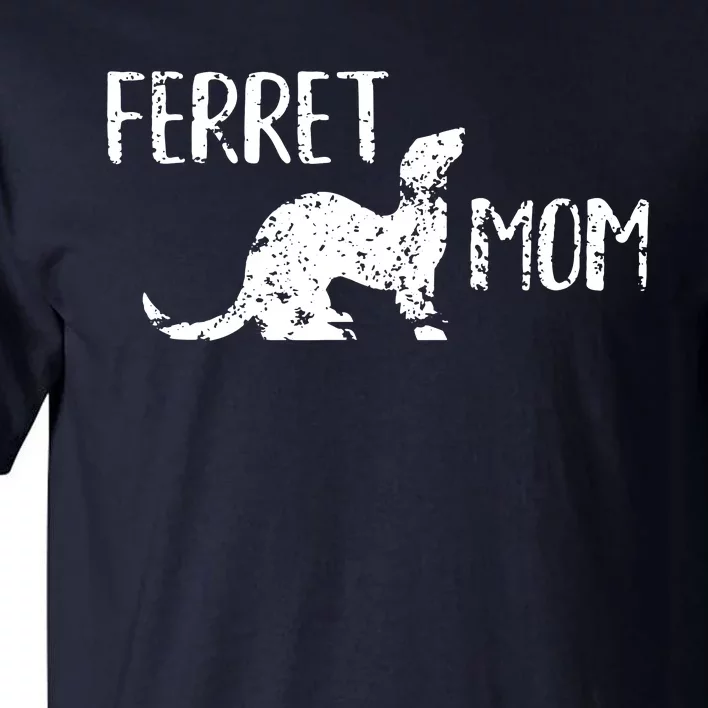 Ferret Mom Gift For The Ferret Lover And Enthusiasts Tall T-Shirt