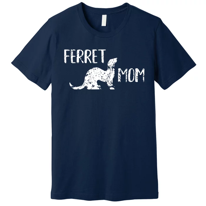 Ferret Mom Gift For The Ferret Lover And Enthusiasts Premium T-Shirt